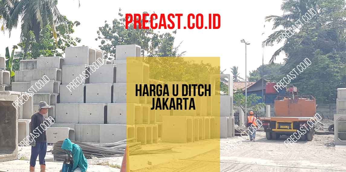 Harga U Ditch Jakarta